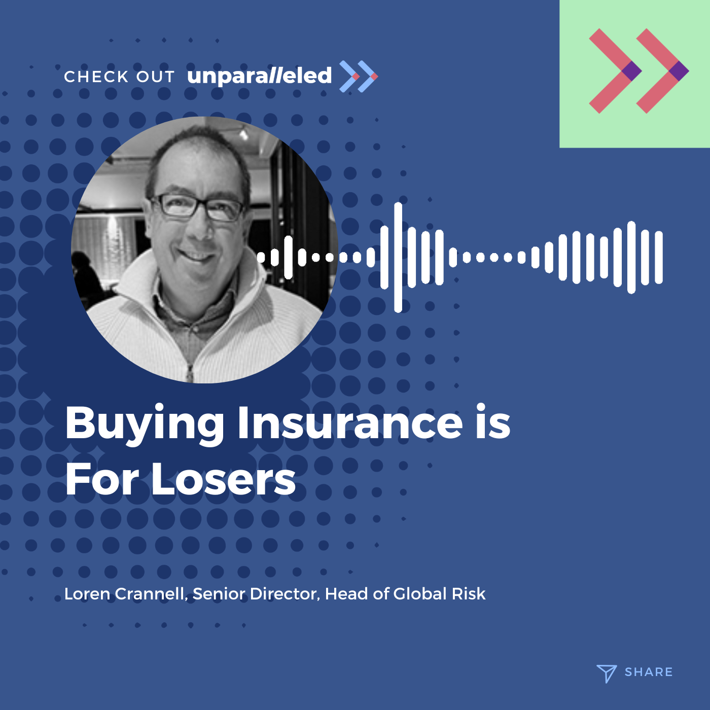 004: Loren Crannell: Buying Insurance is For Losers
